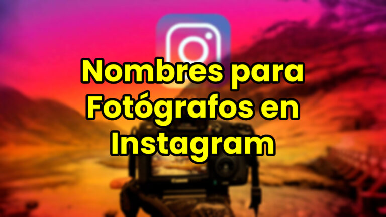 Nombres para Fotógrafos en Instagram